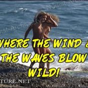 Where the Wind and the Waves Blow Wild!